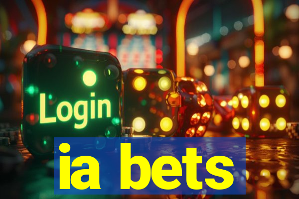 ia bets